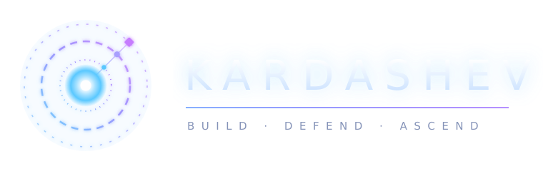 KARDASHEV — Build · Defend · Ascend